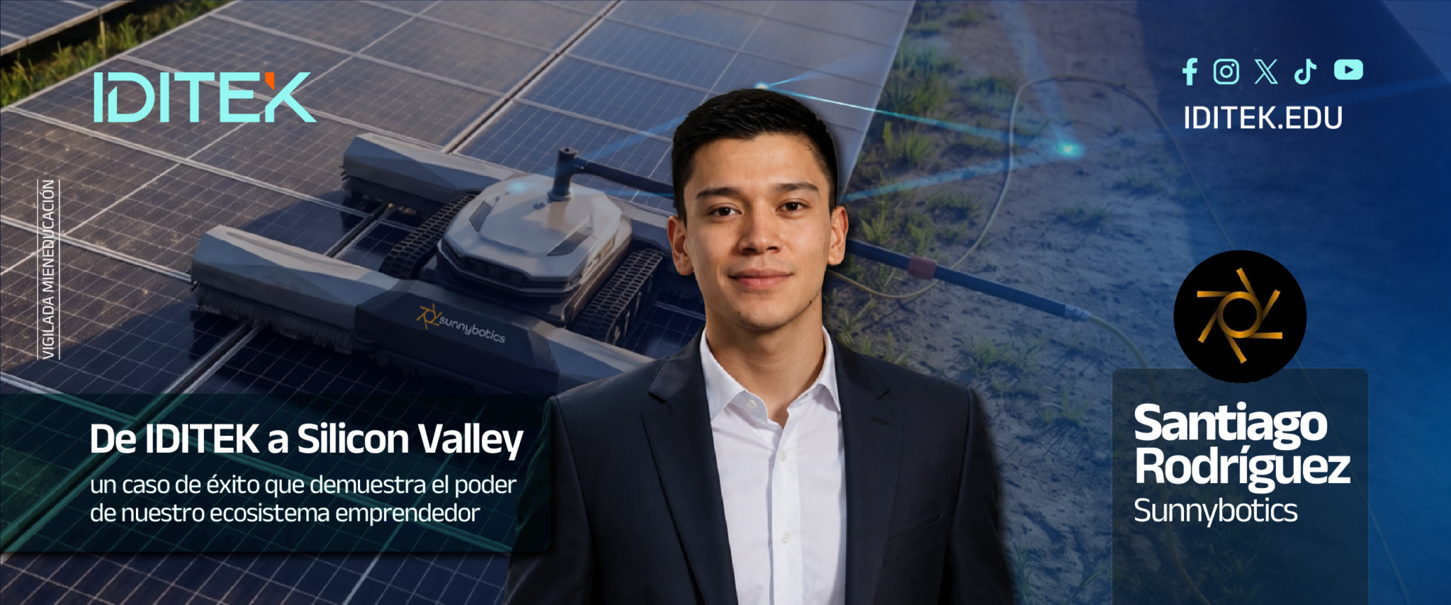 De IDITEK a Silicon Valley - Santiago Rodríguez y Sunnybotics